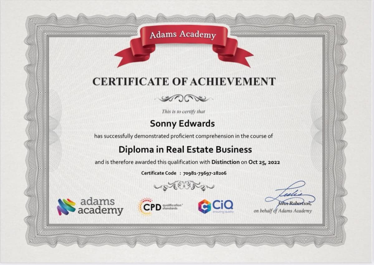 Adams Academy Certificate of Achievement - Sonny Edwards, Diploma in Real Estate Business, awarded with Distinction